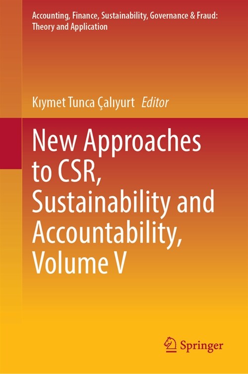 New Approaches to Csr, Sustainability and Accountability, Volume V (Hardcover, 2024)