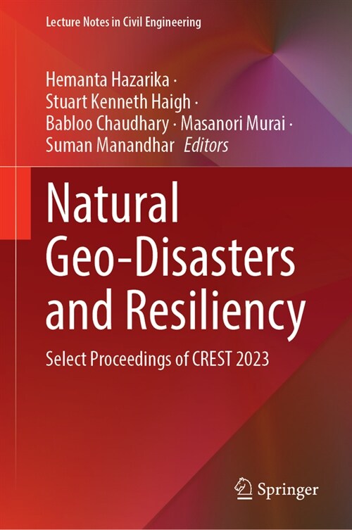 Natural Geo-Disasters and Resiliency: Select Proceedings of Crest 2023 (Hardcover, 2024)