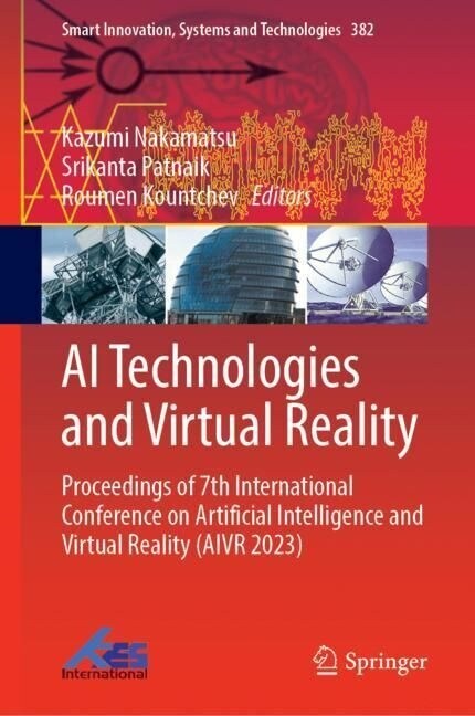 AI Technologies and Virtual Reality: Proceedings of 7th International Conference on Artificial Intelligence and Virtual Reality (Aivr 2023) (Paperback, 2024)