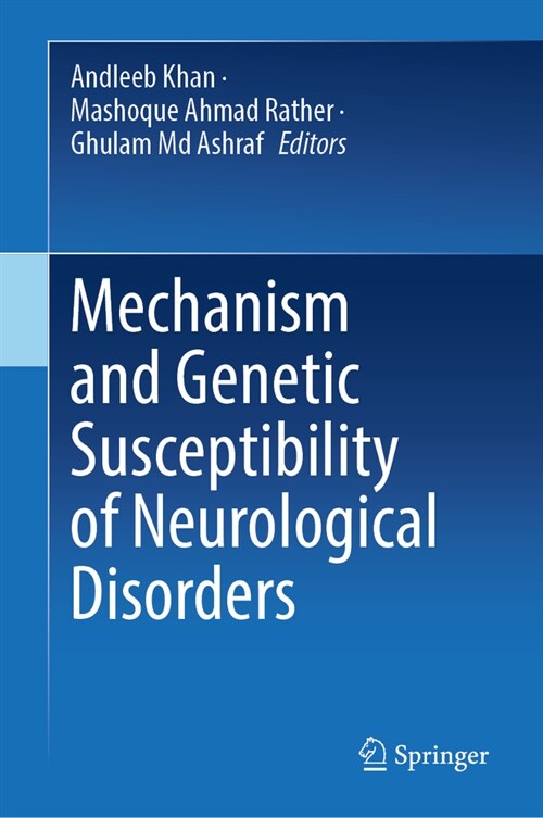 Mechanism and Genetic Susceptibility of Neurological Disorders (Hardcover, 2024)