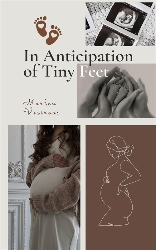 In Anticipation of Tiny Feet (Paperback)