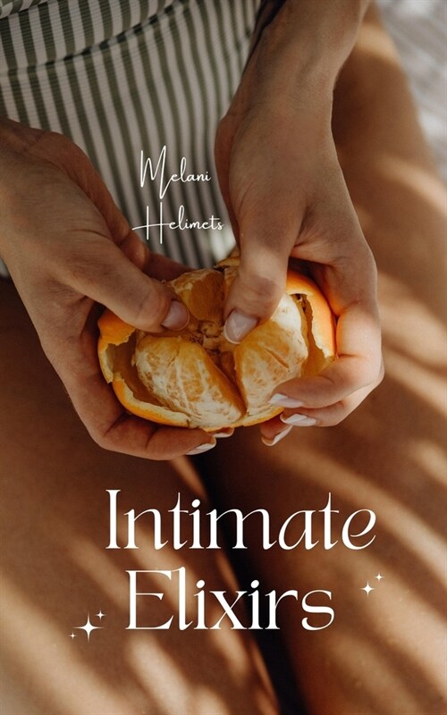 Intimate Elixirs (Paperback)