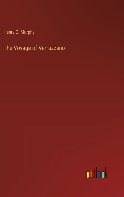 The Voyage of Verrazzano (Hardcover)