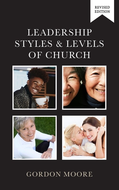 Leadership Styles and Levels of Church (Paperback)