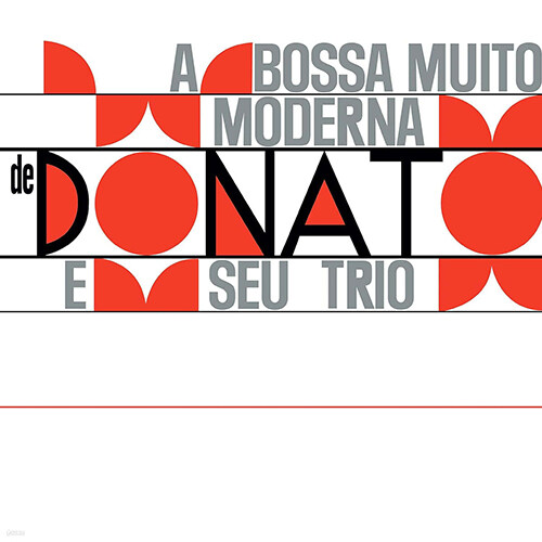 [수입] Joao Donato E Seu Trio - A Bossa Muito Moderna [LP]