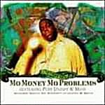 Mo Money Mo Problems (singles)
