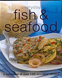Everyday Fish and Seafood (Hardcover)