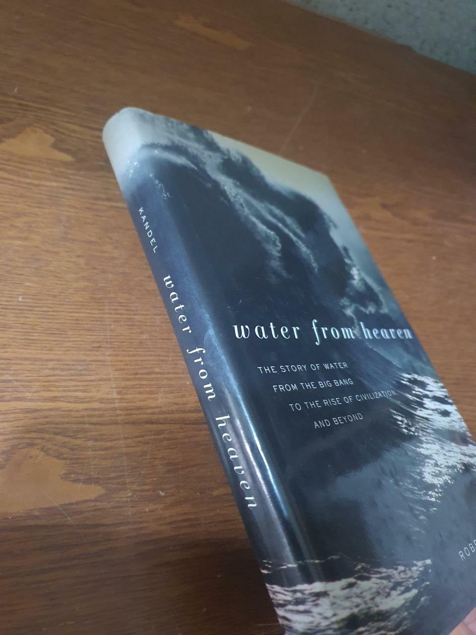 [중고] Water from Heaven: The Story of Water from the Big Bang to the Rise of Civilization, and Beyond (Hardcover)