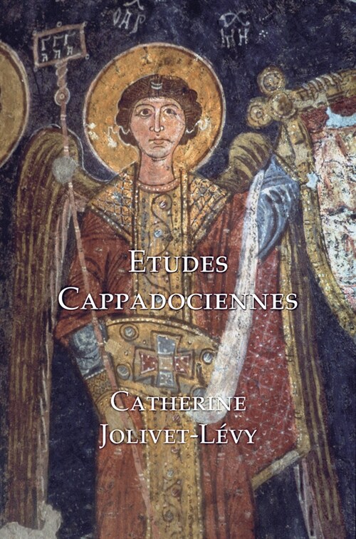 Etudes Cappadociennes / Studies in Byzantine Cappodocia (Paperback)