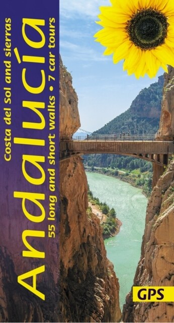 Andalucia, Costa del Sol and Sierras Sunflower Walking Guide : 55 long and short walks and 7 car tours (Paperback)