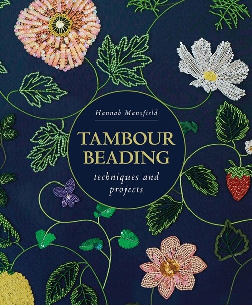 Tambour Beading : Techniques and Projects (Paperback)