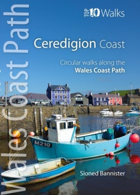 The Ceredigion Coast : Circular Walks Along the Wales Coast Path (Paperback)