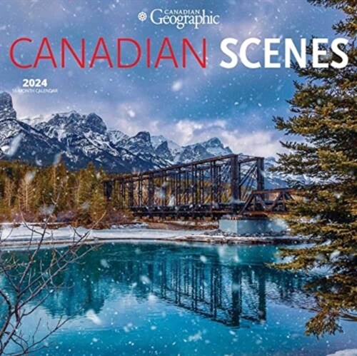 CANADIAN GEOGRAPHIC CANADIAN SCENES 2024 (Paperback)