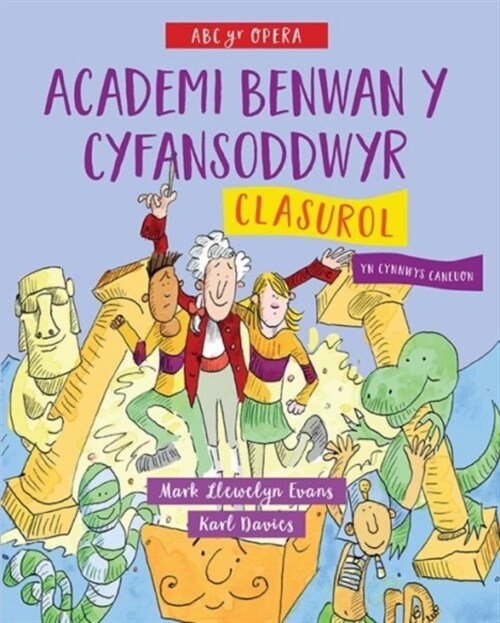 ABC yr Opera: Academi Benwan y Cyfansoddwyr - Clasurol (Paperback)