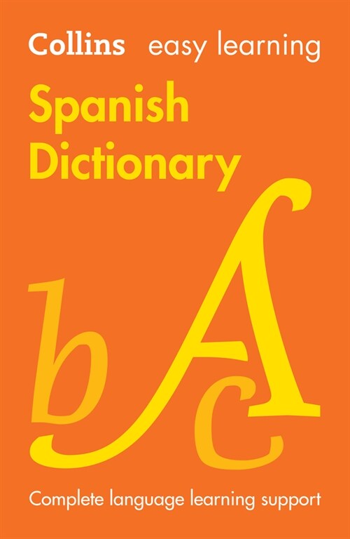 Easy Learning Spanish Dictionary : Trusted Support for Learning (Paperback, 9 Revised edition)