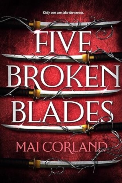 Five Broken Blades : The epic fantasy debut taking the world by storm (Paperback)