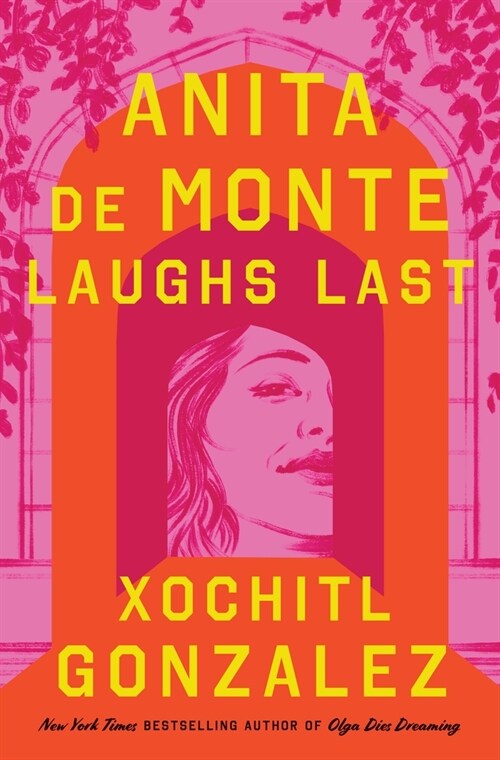 Anita de Monte Laughs Last: Reeses Book Club Pick (a Novel) (Paperback)