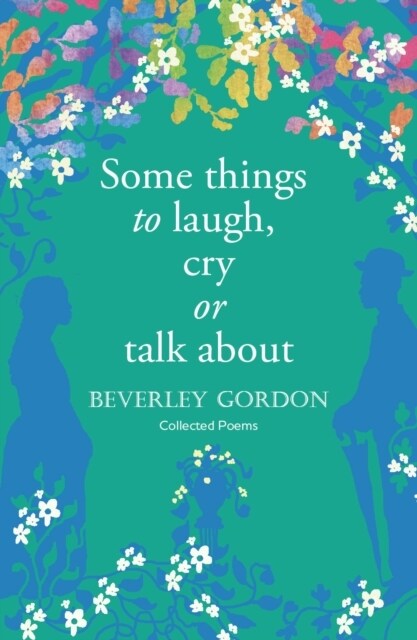 Some things to laugh, cry or talk about (Paperback)