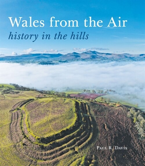 Wales from the Air : history in the hills (Paperback)