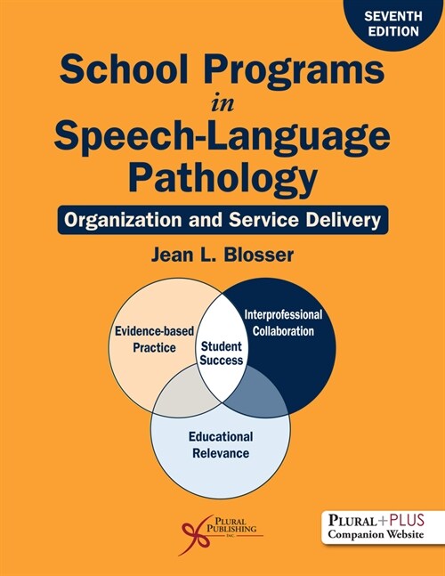 School Programs in Speech-Language Pathology : Organization and Service Delivery (Paperback, 7 ed)