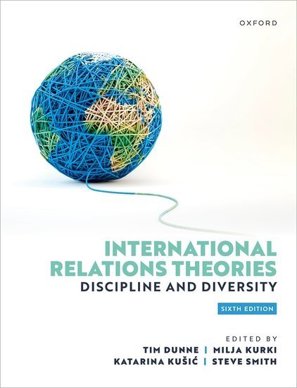 International Relations Theories : Discipline and Diversity (Paperback, 6 Revised edition)
