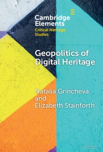 Geopolitics of Digital Heritage (Hardcover)