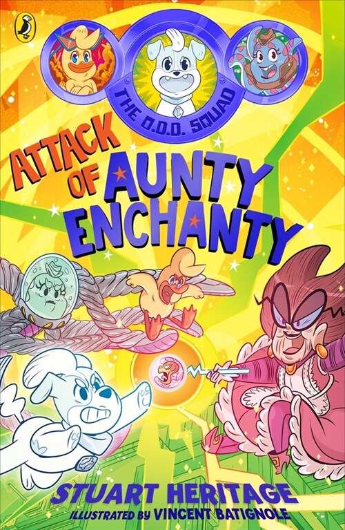 The O.D.D. Squad: Attack of Aunty Enchanty (Paperback)