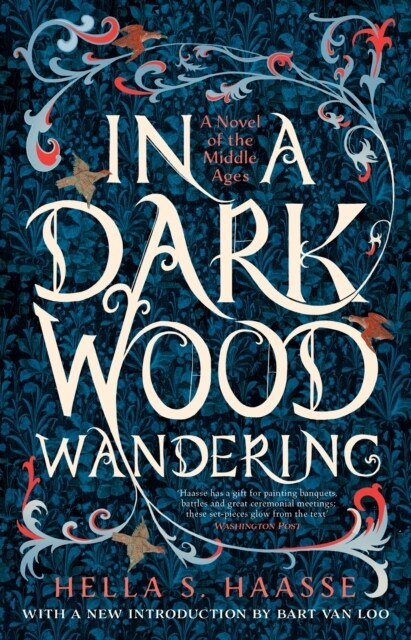 In a Dark Wood Wandering : A Novel of the Middle Ages (Paperback)