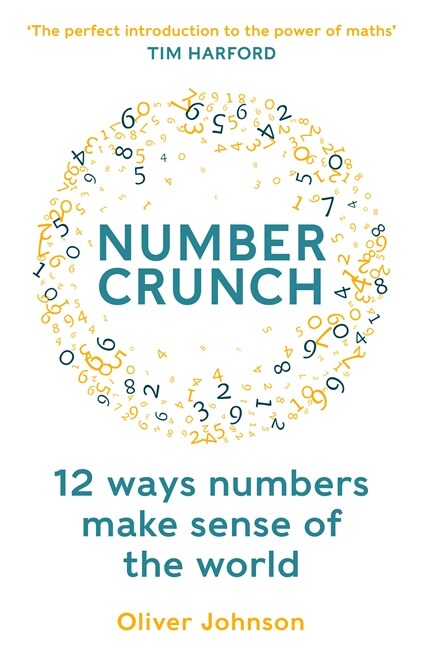 Numbercrunch : 12 Ways Numbers Make Sense of the World (Paperback)
