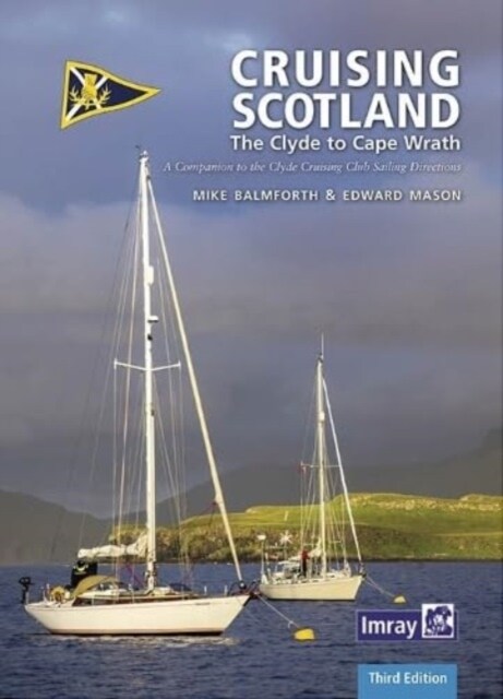 CCC Cruising Scotland : The Clyde to Cape Wrath (Hardcover, 3 New edition)