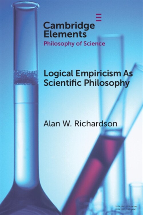 Logical Empiricism as Scientific Philosophy (Paperback)