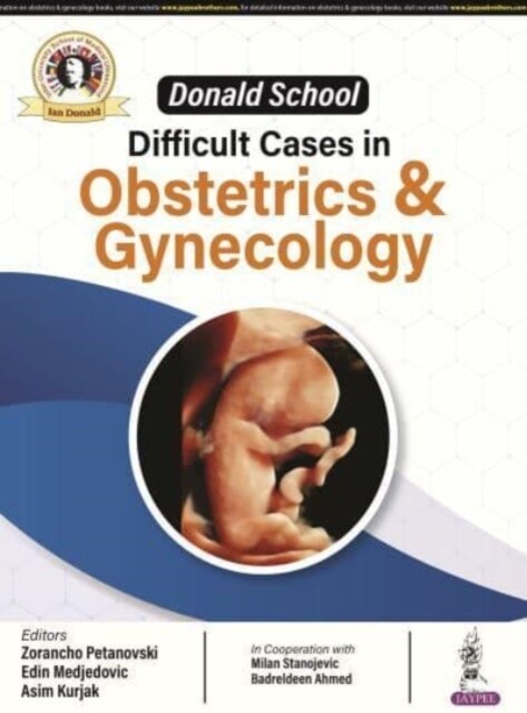 Donald School: Difficult Cases in Obstetrics and Gynecology (Paperback)