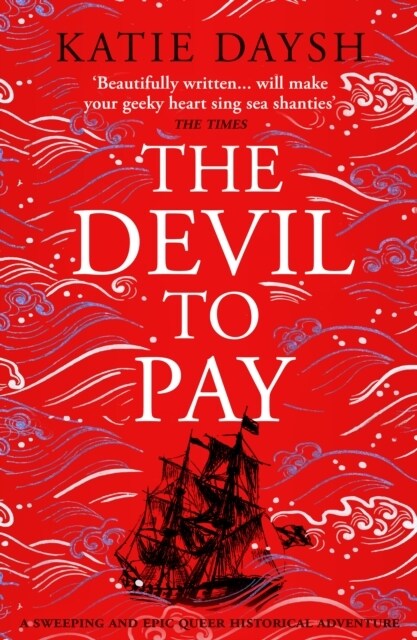 The Devil to Pay : A sweeping and epic queer historical adventure (Hardcover)