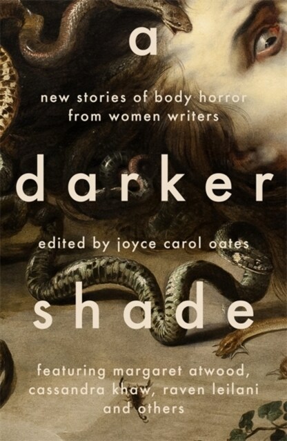 A Darker Shade : New Stories of Body Horror from Women Writers (Paperback)
