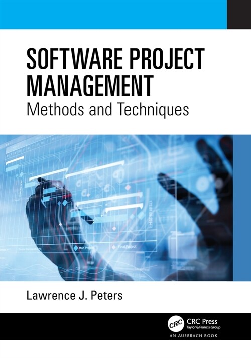 Software Project Management : Methods and Techniques (Paperback)