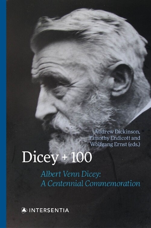 Dicey + 100 : Albert Venn Dicey: A Centennial Commemoration (Paperback)