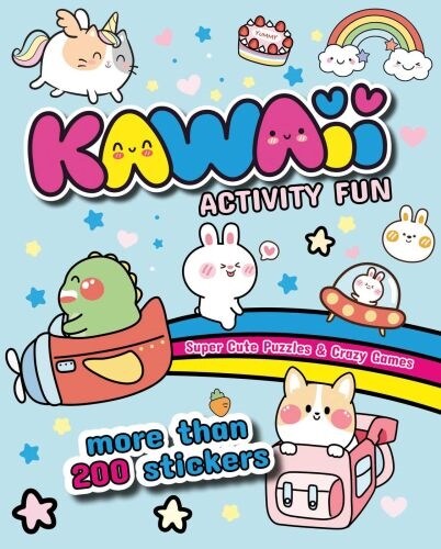 Kawaii Activity Fun : Super Cute Puzzles & Crazy Games: With more than 200 stickers (Paperback)