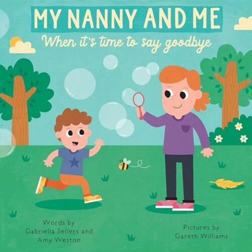 MY NANNY AND ME : When its time to say goodbye (Paperback)