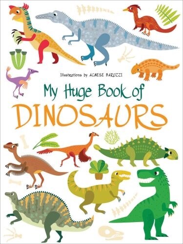 My Huge Book of Dinosaurs (Board Book)