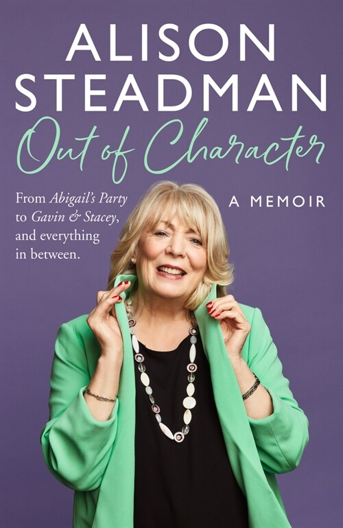 Out of Character : From Abigail’s Party to Gavin and Stacey, and Everything in Between (Hardcover)