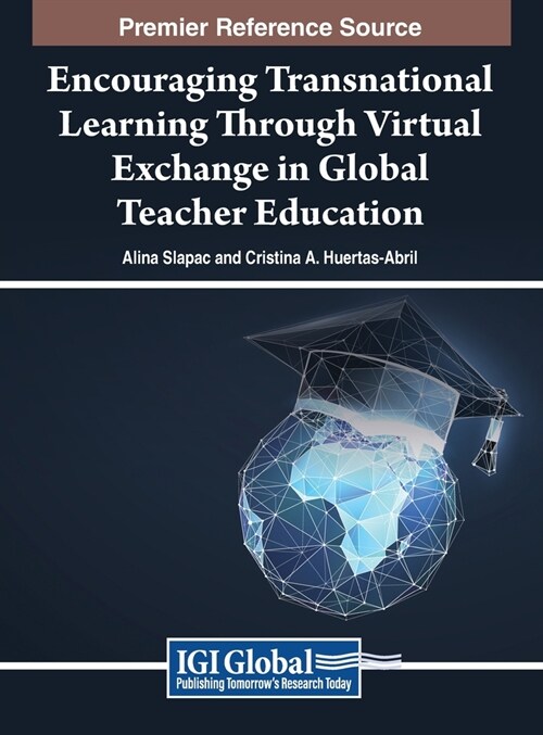 Encouraging Transnational Learning Through Virtual Exchange in Global Teacher Education (Hardcover)