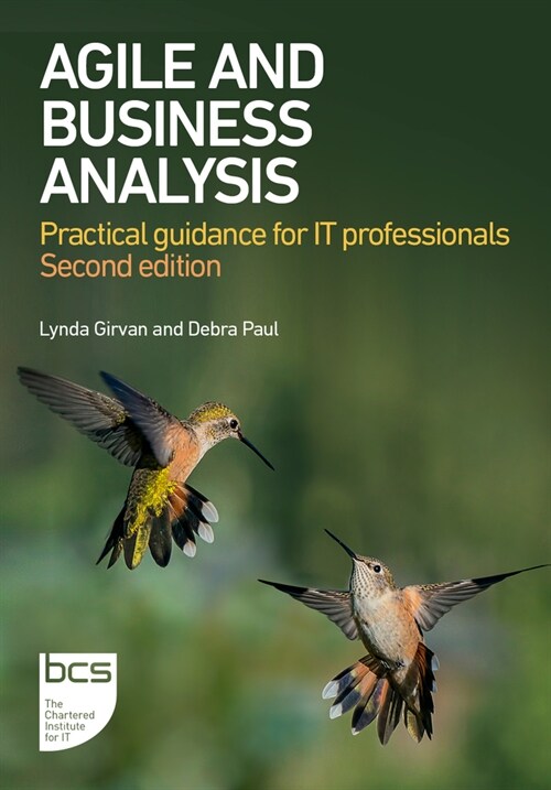 Agile and Business Analysis : Practical guidance for IT professionals (Paperback, 2 ed)
