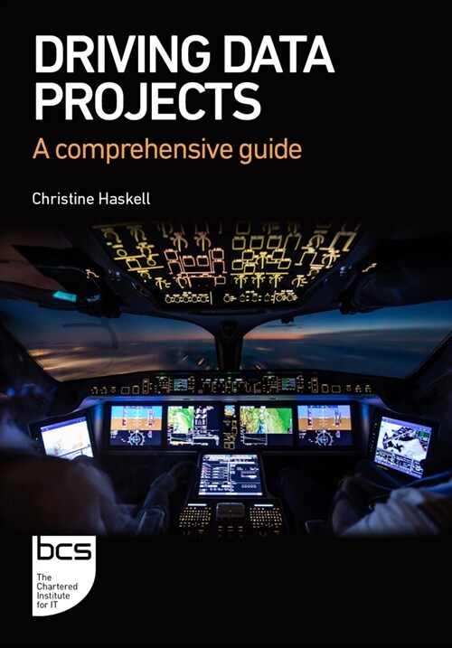 Driving Data Projects : A comprehensive guide (Paperback)