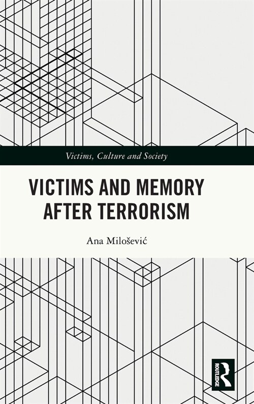 Victims and Memory After Terrorism (Hardcover, 1)