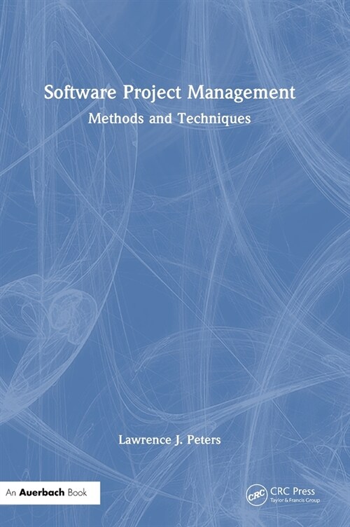 Software Project Management : Methods and Techniques (Hardcover)