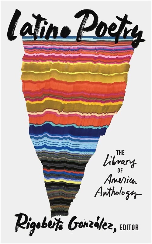 Latino Poetry: The Library of America Anthology (LOA #382) (Hardcover)