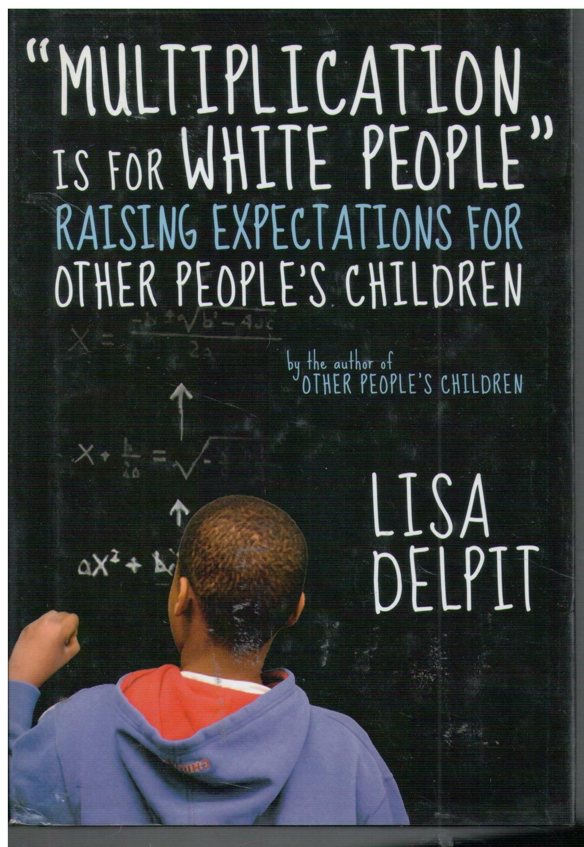 [중고] Multiplication Is for White People: Raising Expectations for Other Peoplea‘s Children (Hardcover)