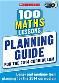 100 Maths Lessons: Planning Guide (Multiple-component retail product, part(s) enclose)