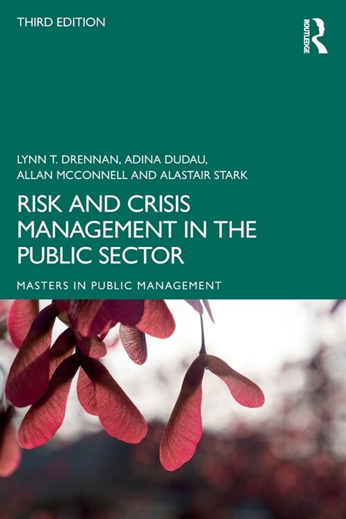 Risk and Crisis Management in the Public Sector (Paperback, 3 ed)