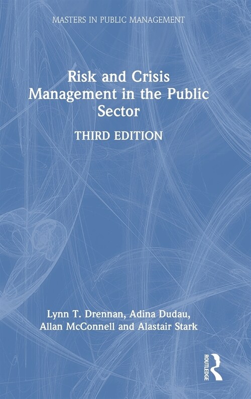 Risk and Crisis Management in the Public Sector (Hardcover, 3 ed)